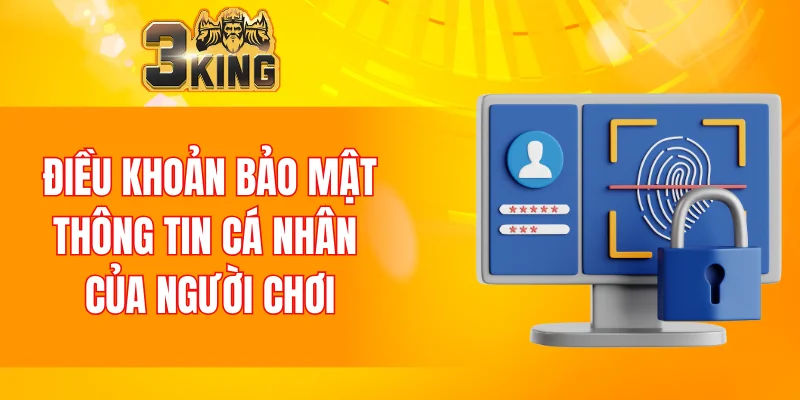 Điều khoản bảo mật thông tin cá nhân của người chơi