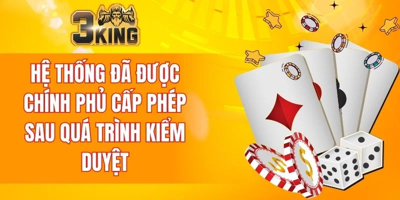 Hệ thống được Chính phủ cấp phép