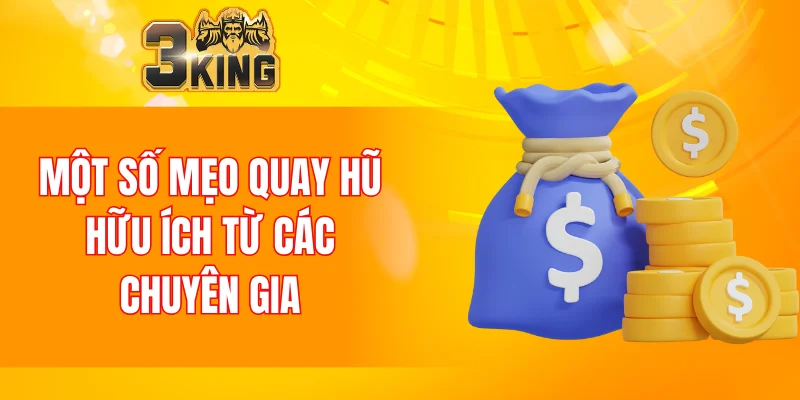 Một số mẹo quay hũ hữu ích từ các chuyên gia